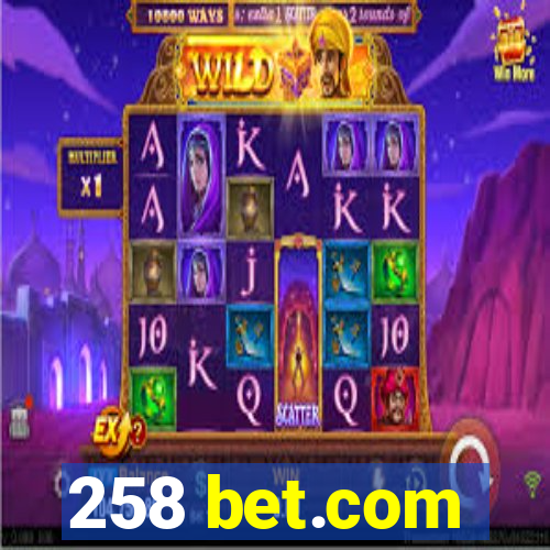 258 bet.com