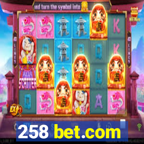 258 bet.com