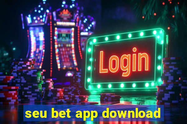 seu bet app download