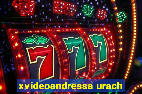 xvideoandressa urach