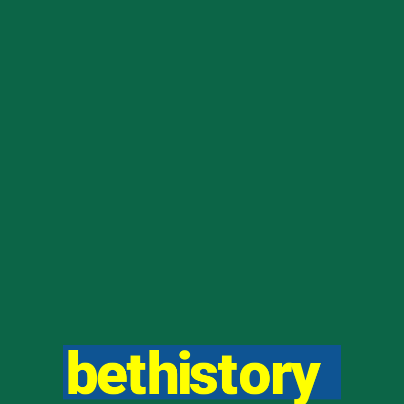 bethistory