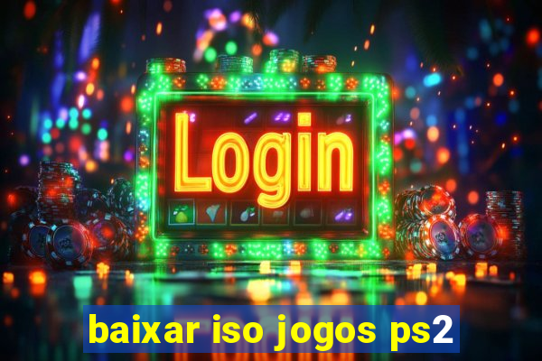 baixar iso jogos ps2