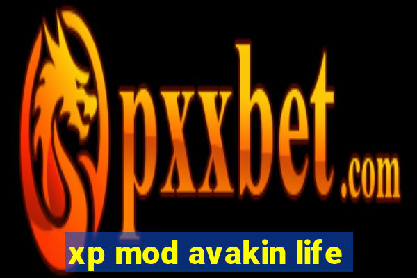 xp mod avakin life