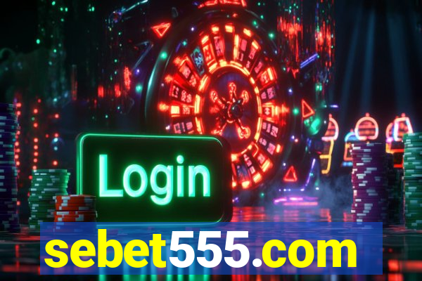 sebet555.com