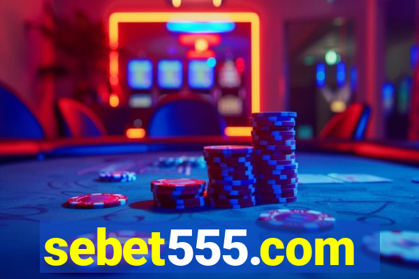 sebet555.com