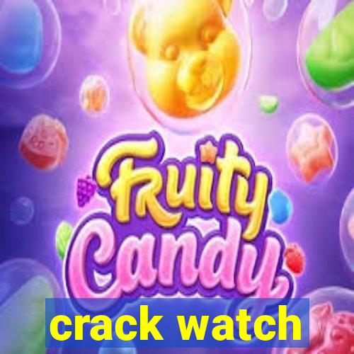 crack watch