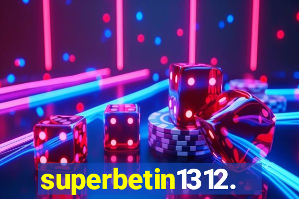 superbetin1312.com