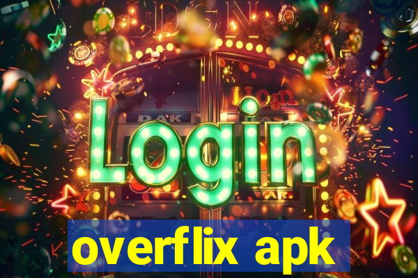 overflix apk