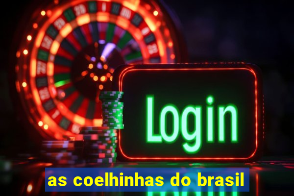 as coelhinhas do brasil