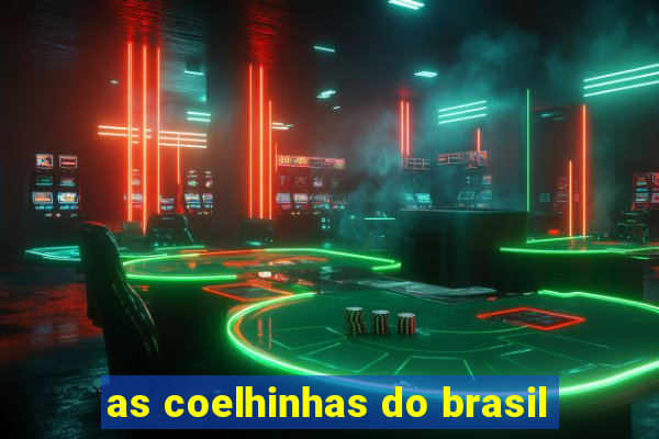 as coelhinhas do brasil