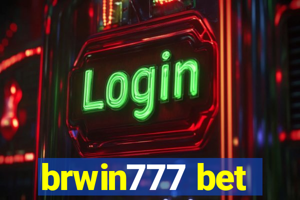 brwin777 bet