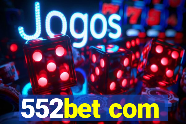 552bet com