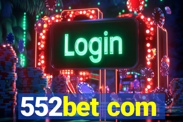 552bet com