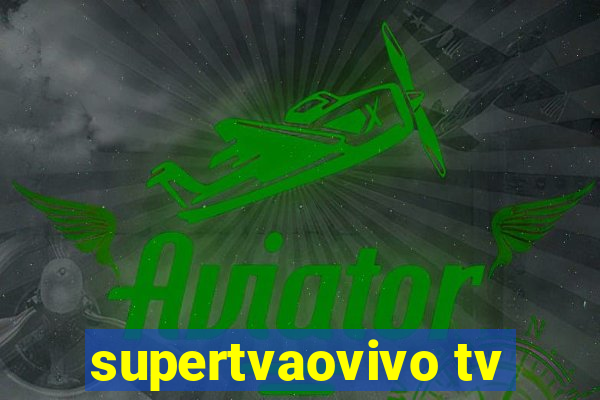 supertvaovivo tv