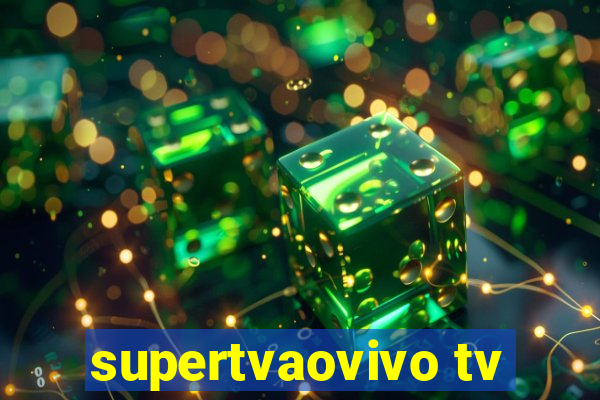 supertvaovivo tv