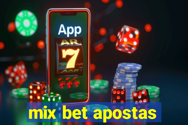 mix bet apostas