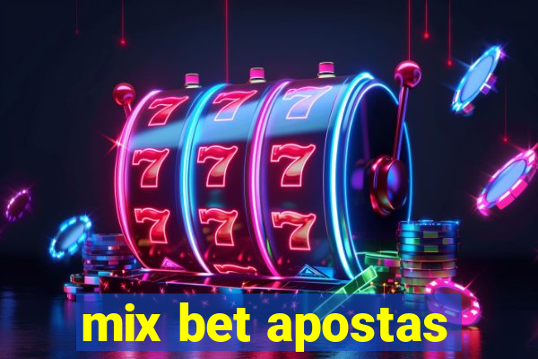 mix bet apostas