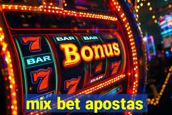 mix bet apostas