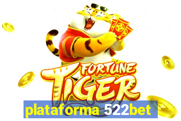 plataforma 522bet