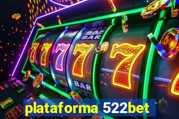 plataforma 522bet