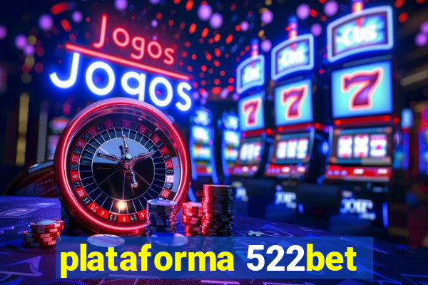 plataforma 522bet