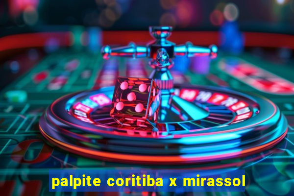 palpite coritiba x mirassol