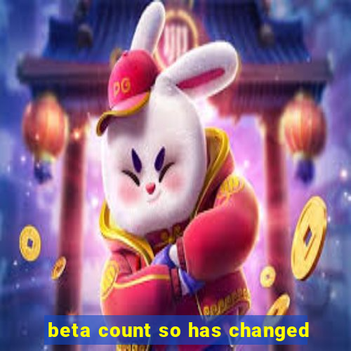 beta count so has changed