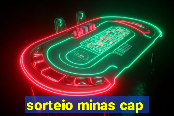 sorteio minas cap