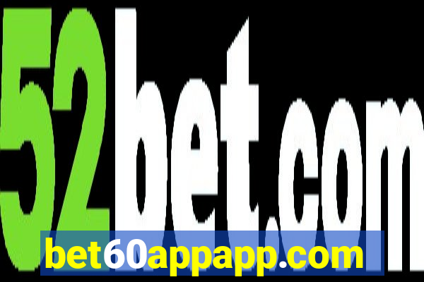 bet60appapp.com