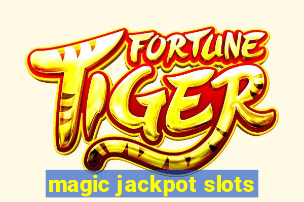 magic jackpot slots