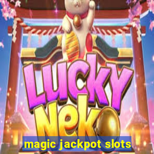 magic jackpot slots