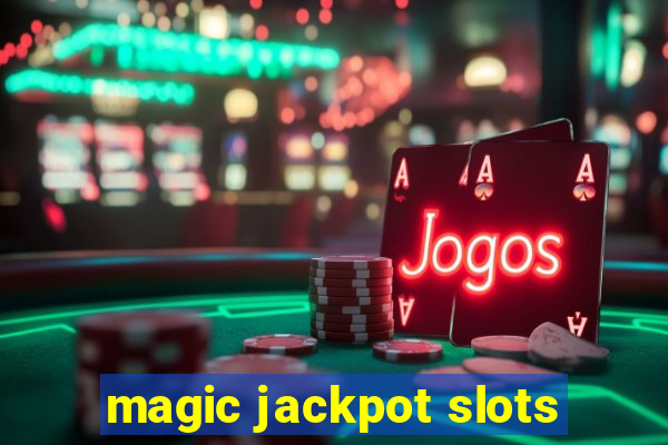 magic jackpot slots