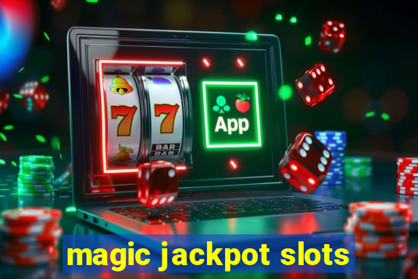 magic jackpot slots