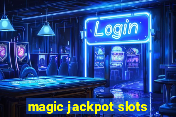 magic jackpot slots