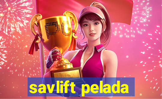 savlift pelada