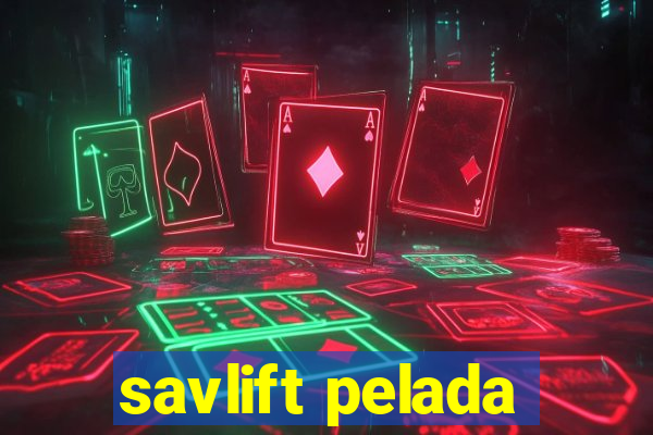 savlift pelada