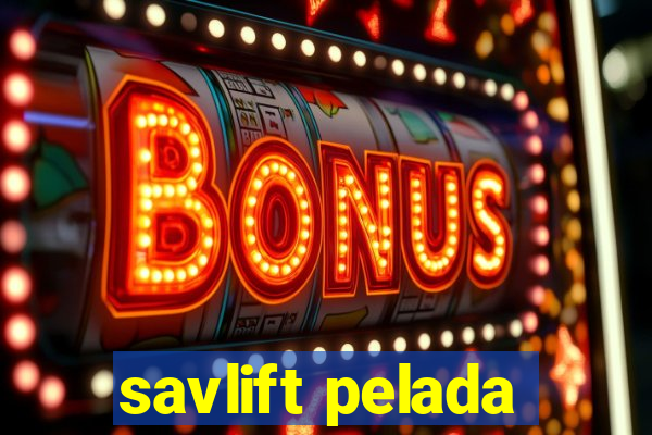 savlift pelada