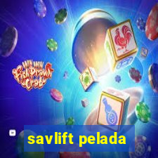 savlift pelada