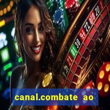 canal.combate ao vivo multicanais