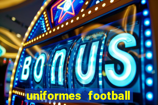 uniformes football league 2024