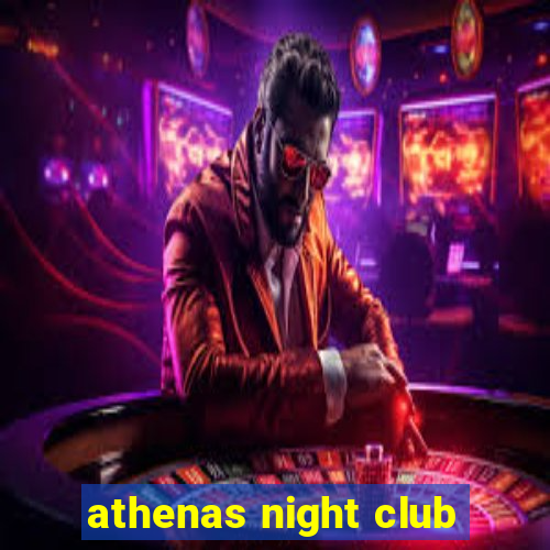 athenas night club