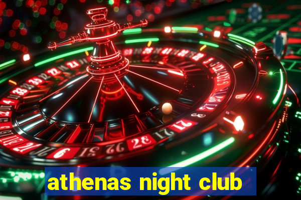 athenas night club