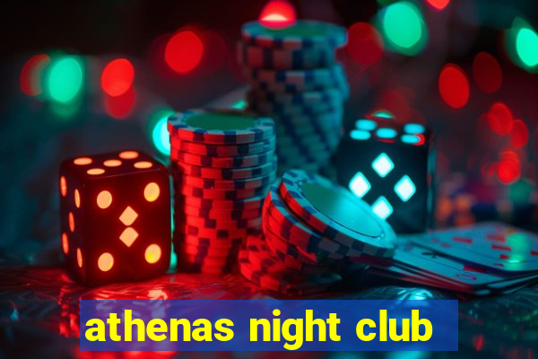 athenas night club