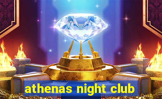 athenas night club