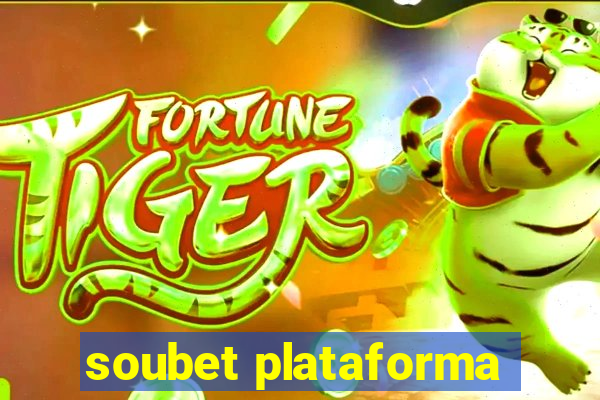 soubet plataforma