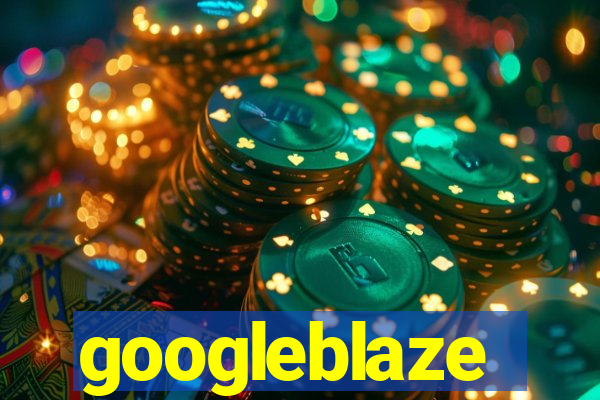 googleblaze