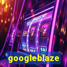 googleblaze