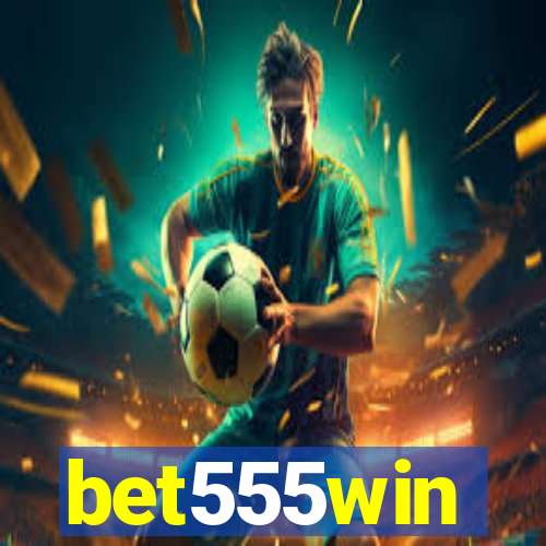 bet555win