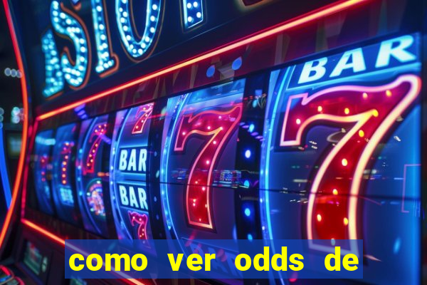 como ver odds de jogos passados