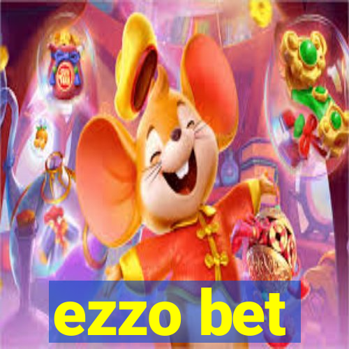 ezzo bet